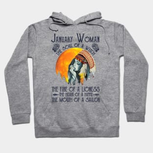 January Woman The Soul Of A Witch Girl Native American Birthday Hoodie